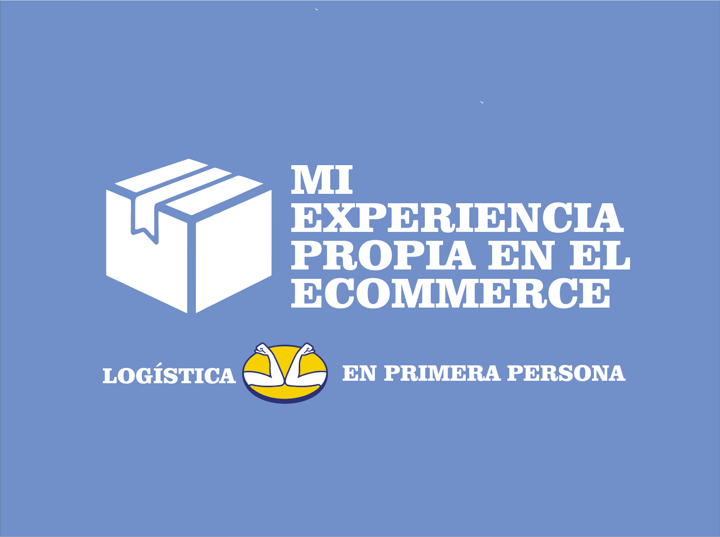 MI PRIMERA EXPERIENCIA EN EL ECOMMERCE (EN PRIMERA PERSONA)